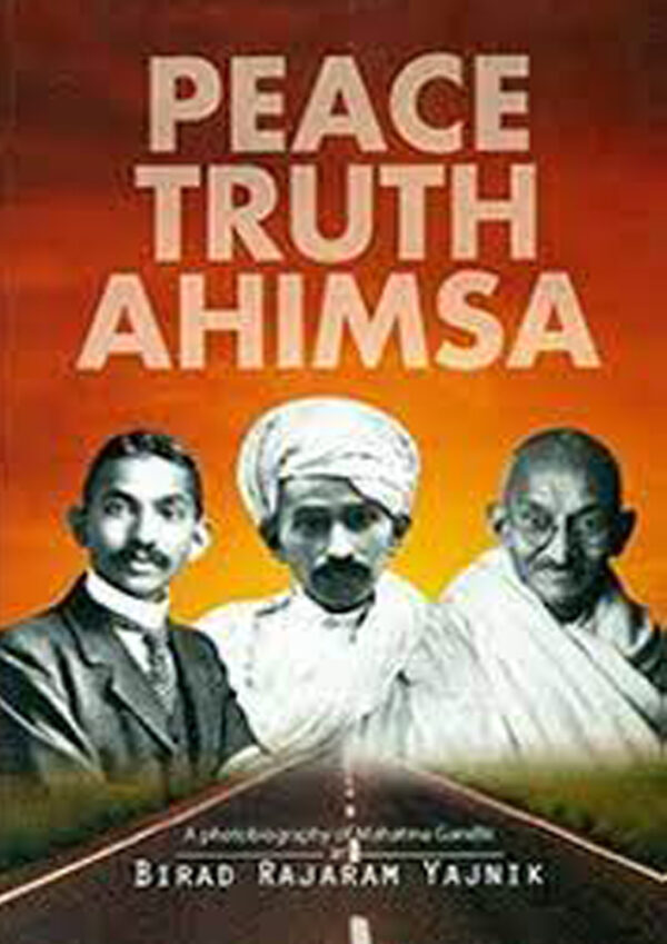 Mahatma Gandhi Peace, Truth & Ahimsa